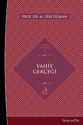 The Truth of Revelation - M Zeki Duman