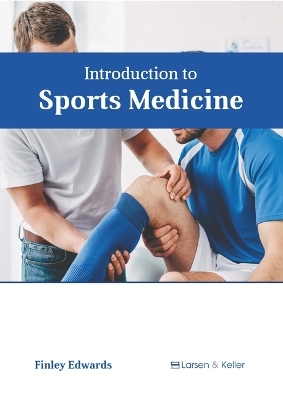 Introduction to Sports Medicine - Finley Edwards