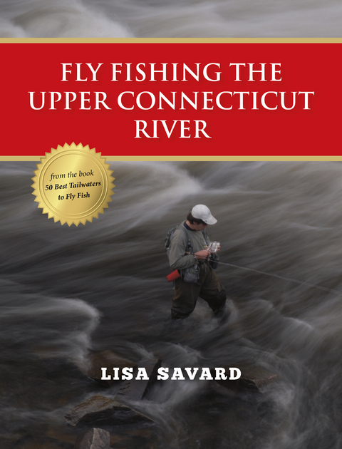 Fly Fishing the Upper Connecticut River - Lisa Savard