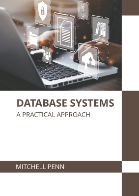 Database Systems: A Practical Approach - Mitchell Penn