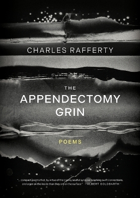 The Appendectomy Grin - Charles Rafferty