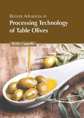 Recent Advances in Processing Technology of Table Olives