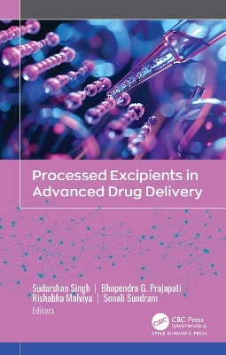 Processed Excipients in Advanced Drug Delivery - 