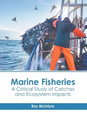Marine Fisheries: A Critical Study of Catches and Ecosystem Impacts - 