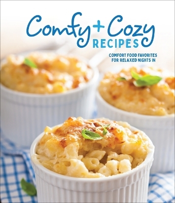 Comfy & Cozy Recipes -  Publications International Ltd