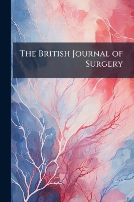 The British Journal of Surgery -  Anonymous