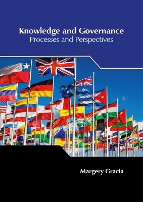 Knowledge and Governance: Processes and Perspectives