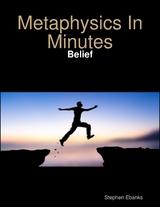 Metaphysics In Minutes: Belief -  Stephen Ebanks