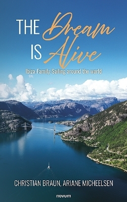 The Dream is Alive - Ariane Micheelsen Christian Braun