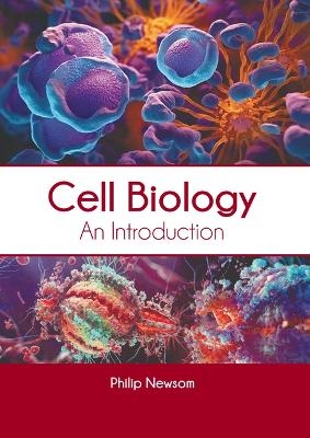 Cell Biology: An Introduction