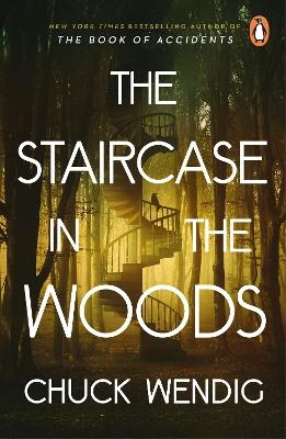 The Staircase in the Woods - Chuck Wendig