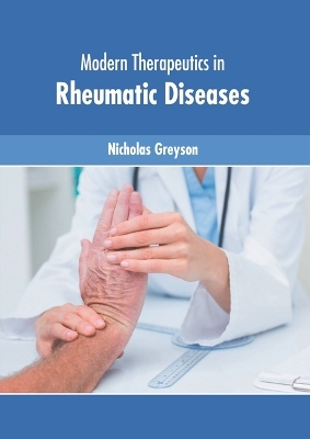 Modern Therapeutics in Rheumatic Diseases