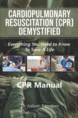 CPR Demystified - Dr Aaliyah Ramdeen