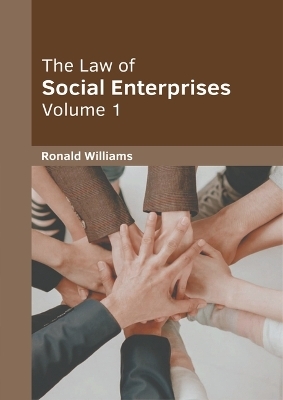The Law of Social Enterprises: Volume 1 - 