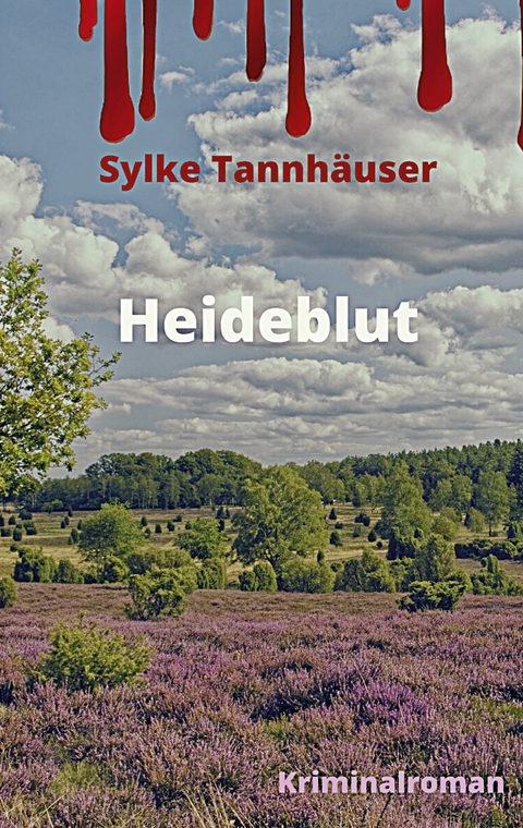 Heideblut - Sylke Tannh&auml;user