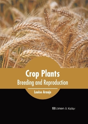 Crop Plants: Breeding and Reproduction