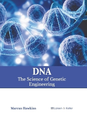 Dna: The Science of Genetic Engineering