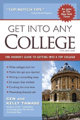 Get into Any College - Gen Tanabe, Kelly Tanabe
