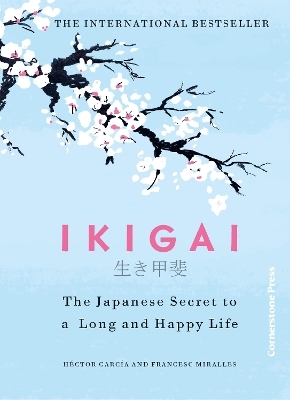 Ikigai - Héctor García, Francesc Miralles