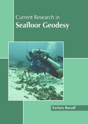 Current Research in Seafloor Geodesy