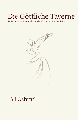Die G&ouml;ttliche Taverne - Ali Ashraf
