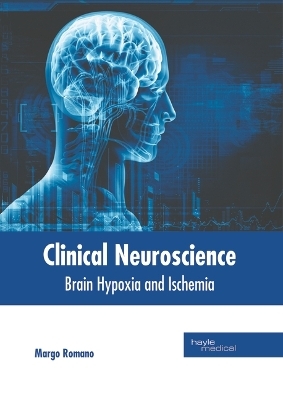 Clinical Neuroscience: Brain Hypoxia and Ischemia - 