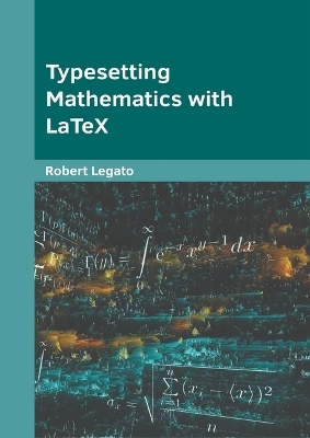 Typesetting Mathematics with Latex - 