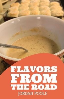 Flavors From The Road - Jordan H Poole