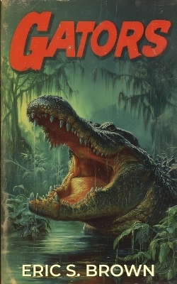 Gators - Eric S Brown