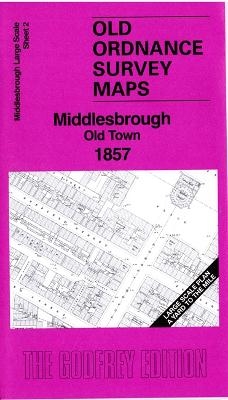 Middlesbrough Old Town 1857 - Alan Godfrey