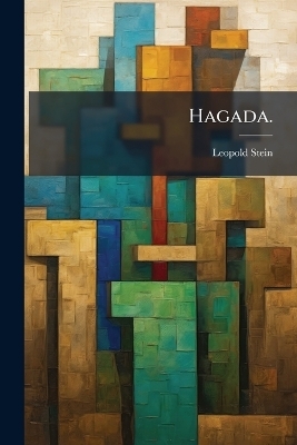 Hagada. - Leopold Stein