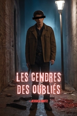 Les cendres des oubli&eacute;s - Jessica Hintz