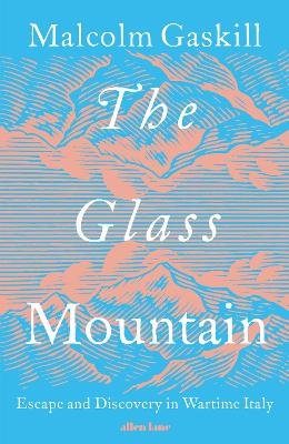 The Glass Mountain - Malcolm Gaskill