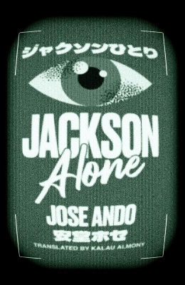 Jackson Alone - Jose Ando, Kalau Almony