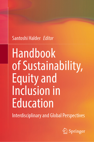 Handbook of Sustainability, Equity and Inclusion in Education