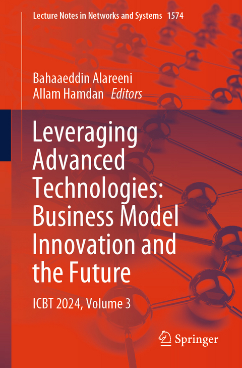 Leveraging Advanced Technologies: Business Model Innovation and the Future - 
