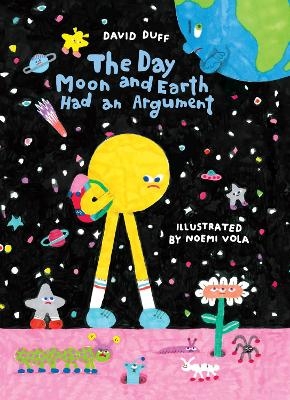 The Day Moon and Earth Had an Argument - David Duff