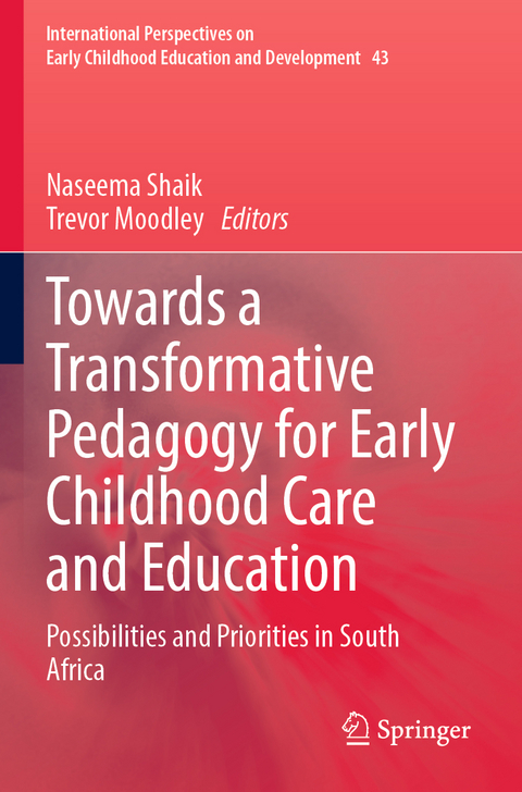 Towards a Transformative Pedagogy for Early Childhood Care and Education - 