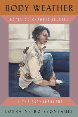 Body Weather - Lorraine Boissoneault