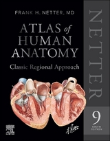Netter Atlas of Human Anatomy: Classic Regional Approach (hardcover): Professional Edition with NetterReference - Netter, Frank H.