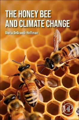 The Honey Bee and Climate Change - Gloria DeGrandi-Hoffman