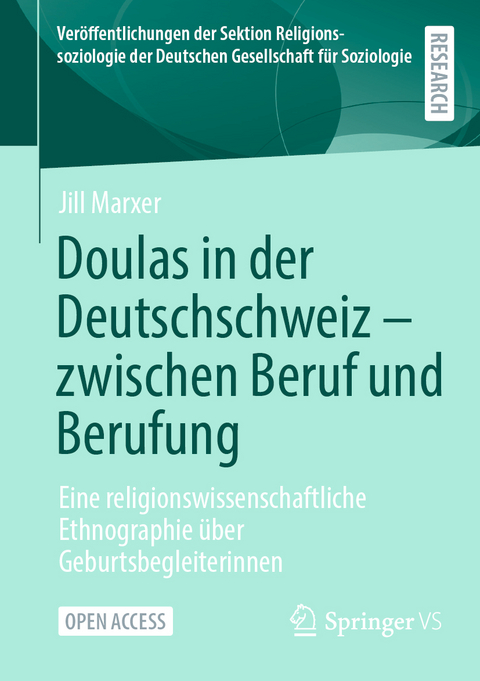 Doulas in der Deutschschweiz - zwischen Beruf und Berufung - Jill Marxer