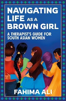 Navigating Life as a Brown Girl