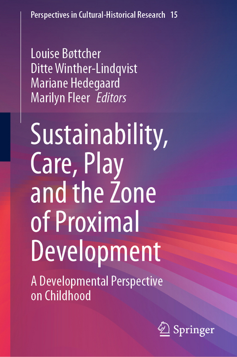 Sustainability, Care, Play and the Zone of Proximal Development - 