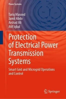 Protection of Electrical Power Transmission Systems