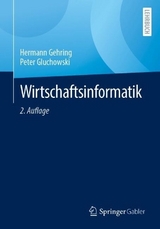 Wirtschaftsinformatik - Gehring, Hermann; Gluchowski, Peter