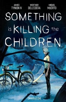 Something is Killing the Children Omnibus Vol. 1