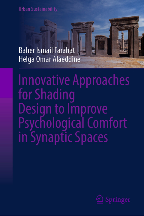 Innovative Approaches for Shading Design to Improve Psychological Comfort in Synaptic Spaces - Baher Ismail Farahat, Helga Omar Alaeddine