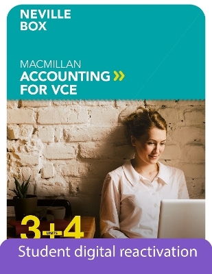 Macmillan Accounting VCE Units 3&4 Student Book + Digital: 1-Year Reactivation Code