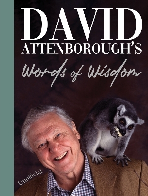 David Attenborough's Words of Wisdom: Nature Gift Book